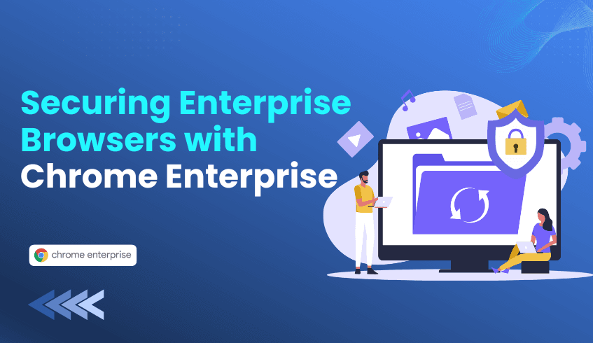 Securing Enterprise Browsers Through Chrome Enterprise Extension Controls